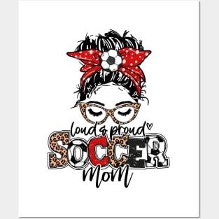 Soccer Mom Messy Bun Leopard   Loud And Proud Soccer Mom Posters and Art